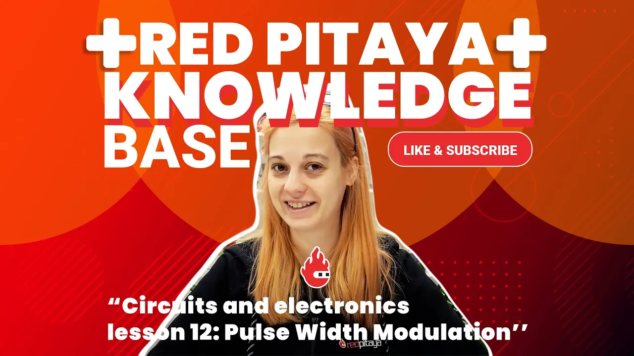 Red Pitaya Knowledge Base –Circuits and electronics lesson 12: Pulse Width Modulation
