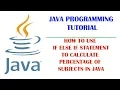 How to calculate percentage of subjects using if else if statement in Java Part-6