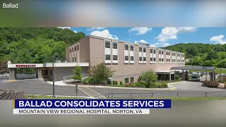 Ballad Health to consolidate SWVA hospitals relocate skilled nursing program