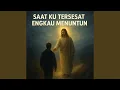 Lagu Saat Ku Tersesat Engkau Menuntun