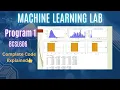 Machine Learning Lab Program - 1 Machine Learning Lab Introduction