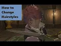 How to Change Your Hairstyle FFXIV