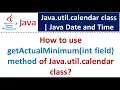 How to use getActualMinimum int field method of Java util calendar class