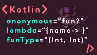 Kotlin For Beginners Tutorial Functions Part 3 Anonymous Functions Lambda