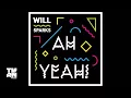 Will Sparks - Ah Yeah!