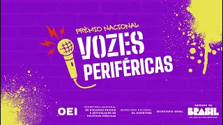 LANÇAMENTO DO PRÊMIO NACIONAL VOZES PERIFÉRICAS - 04/05/2026 (AO VIVO)