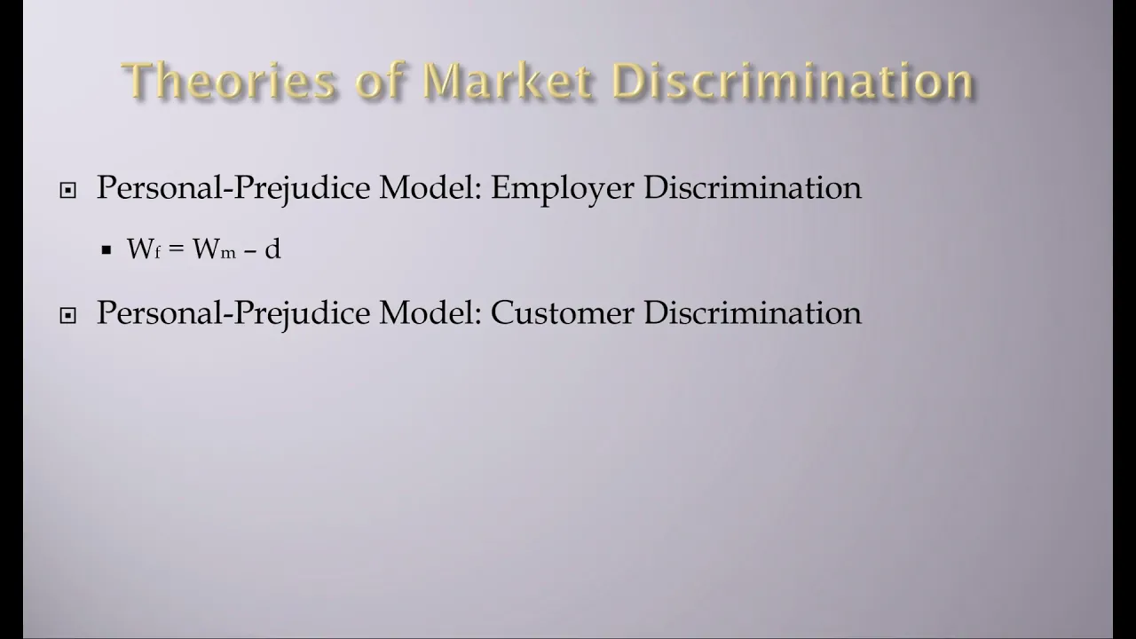 Labor Economics - Theories of Market Discrimination