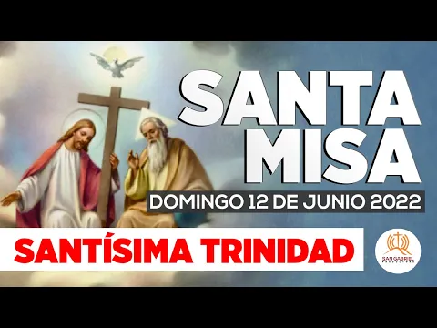 Download MP3 SANTA MISA ⛪ Domingo 12 de junio de 2022 | Santísima Trinidad | Productora San Gabriel