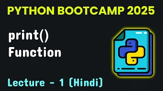 Hindi Python Print Function Lesson - 1 Python for Beginners 2025