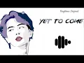 Download Lagu Yet to Come - BTS ringtone | yet to  come ringtone| Ringtone Original || ⬇️