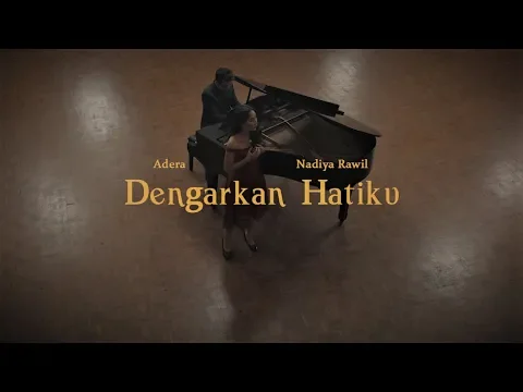 Download MP3 Dengarkan Hatiku - Adera feat.Nadiya Rawil (Music Video)