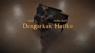 dengarkan hatiku adera feat nadiya rawil music video 