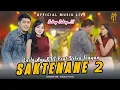 Download Lagu Saktenane 2 - Laila Ayu (KDI) Ft. Delva Irawan (Official Music Live)