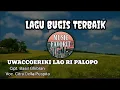 Download Lagu Lagu Bugis Sedih -UWACCOERIKI LAO RI PALOPO