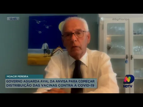 Moacir Pereira comenta sobre as últimas noticias da vacina contra a Covid-19