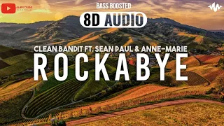 Clean Bandit ft. Sean Paul \u0026 Anne-Marie - Rockabye [8D AUDIO]🎧