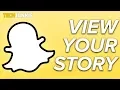 How to View Your Own Story in Snapchat