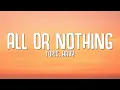 Lagu Topic, HRVY - All or Nothing (Lyrics)