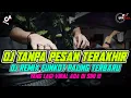 Download Lagu DJ TANPA PESAN TERAKHIR | KUMPULAN REMIX FUNKOT PALEMBANG YANG LAGI VIRAL!!!