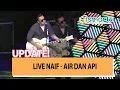 Download Lagu [ISMARTV] LIVE NAIF - AIR DAN API