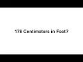 178 cm in feet How to Convert 178 Centimeters cm in Feet