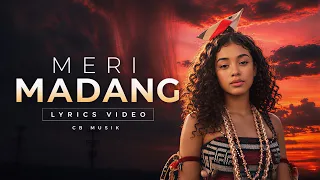 Meri Madang (Lyrics Video)