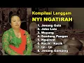 KOMPILASI LANGGAM - NYI NGATIRAH. Jenang Gula, Ngujiwat, Jaka Lola, Wuyung dll. Live Rec. Audio