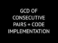11 GCD and LCM of Consecutive Pairs Explained with Code C Programming Tutorial