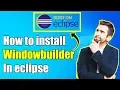 How to install windowbuilder in eclipse