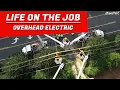 Life on the Job - Overhead Electric