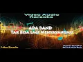 Download Lagu ADA BAND-Tak Bisa Lagi Menyayangmu KARAOKE