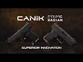 CANiK PRIME RADIAN