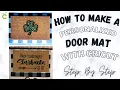 How To Make A Door Mat With Cricut Personalized Door Mat DIY Door Mat