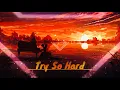 Yellow Claw - Try So Hard (ft. STORi) (Lyric Video/Visualizer)