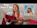 Taylor Swift Say Don’t Go Guitar Play Along (from the Vault) // 1989 (Taylor’s Version)