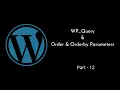 WP - Query Order Orderby Parameters WordPress Tutorial