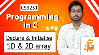 Declare and Initialise 1D and 2D array in Tamil Programming in C in Tamil CS3251 in Tamil