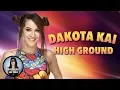 Lagu Dakota Kai - High Ground (a) (Full Version) [UNUSED]