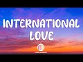 Download Lagu Pitbull - International Love (Lyrics) ft. Chris Brown