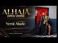 ALHAJA (OPEN VERSE HOOK) YEMI ALADE