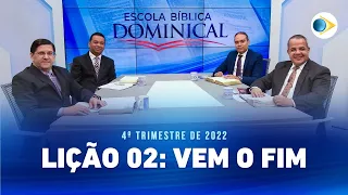EBD | 2º Lição: Vem o Fim