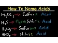 How To Name Acids - The Fast Easy Way