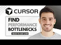 How To Find Performance Bottlenecks Using Cursor Step-By-Step