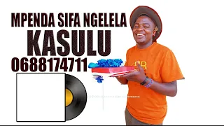 Mpenda Sifa Ngelela KASULU Official Music Audio 