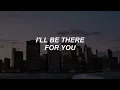 there for you // martin garrix & troye sivan lyrics