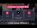 Creative Content Box with Hover Effects Using HTML CSS Css Hover Effects