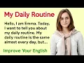 My Daily Routine Listen and Speak Improve your English