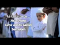 Download Lagu LA LA LA LA LA... Aku sholat lima waktu sehari semalam❤