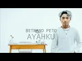 Download Lagu Betrand Peto - Ayahku (lirik)