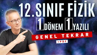 12.SINIF FİZİK 1.DÖNEM 1.YAZILI GENEL TEKRAR ÇALIŞMASI | 1.DÖNEM 1.YAZILI ÇALIŞMASI
